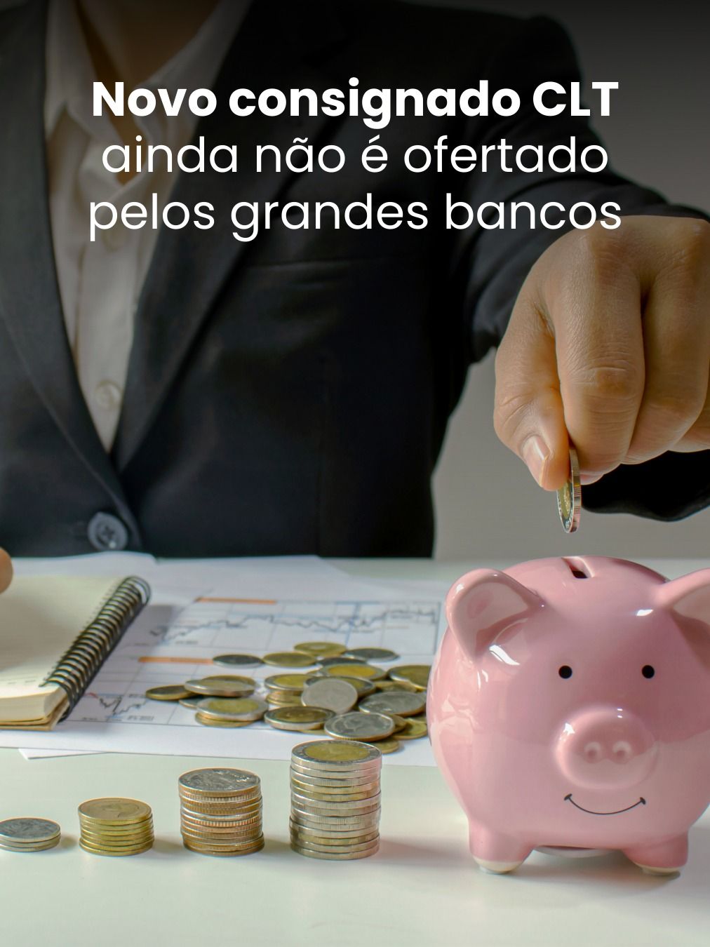 Novo consignado CLT ainda não é ofertado pelos grandes bancos