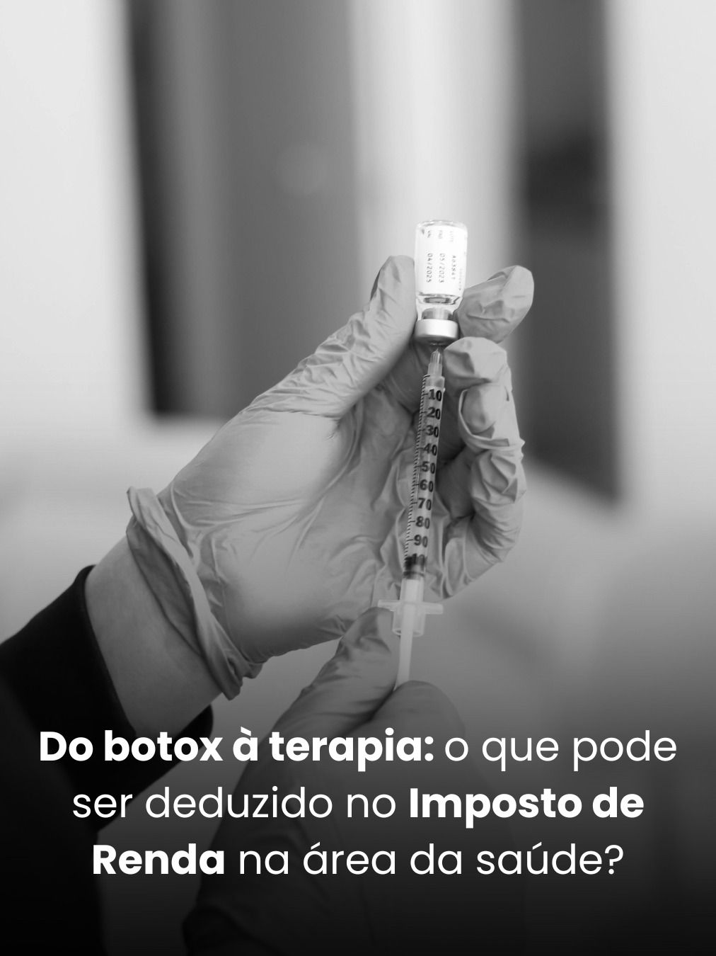 Do botox à terapia: o que pode ser deduzido no Imposto de Renda na área da saúde?