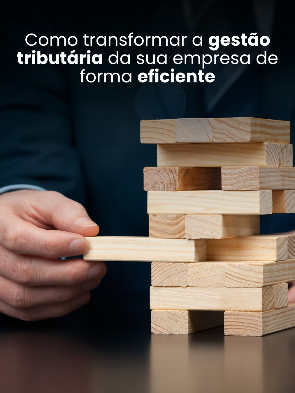 Como transformar a gestão tributária da sua empresa de forma eficiente