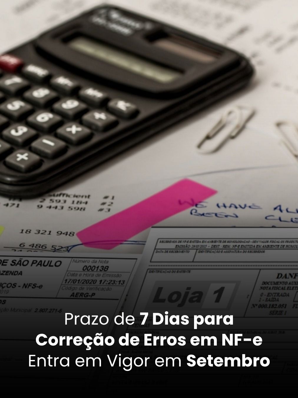 Prazo de 7 Dias para Correção de Erros em NF-e Entra em Vigor em Setembro