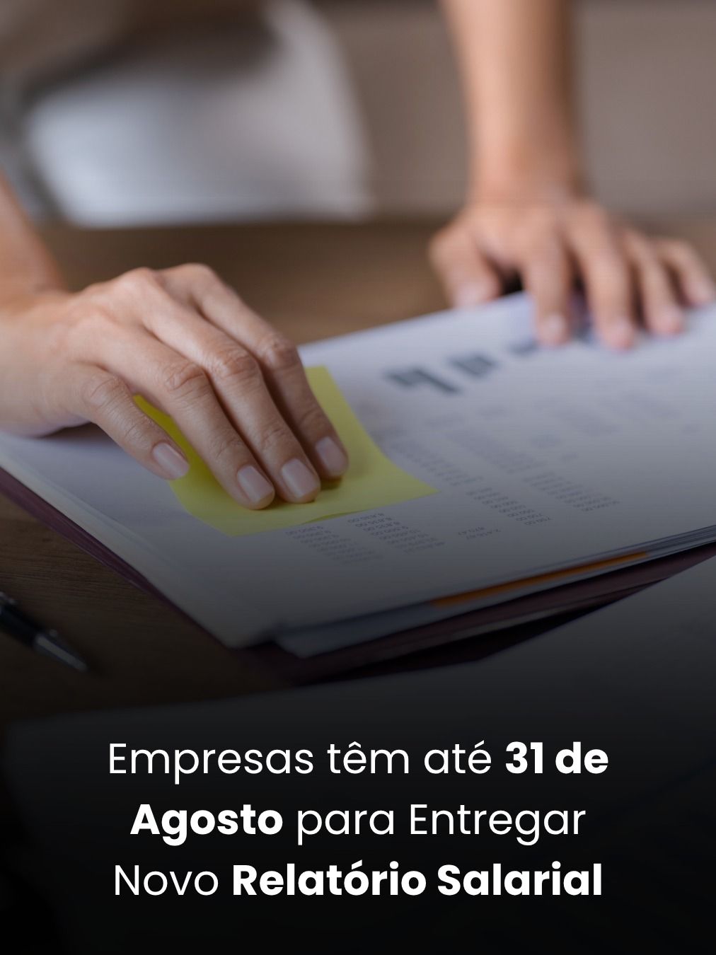 Empresas têm até 31 de Agosto para Entregar Novo Relatório Salarial